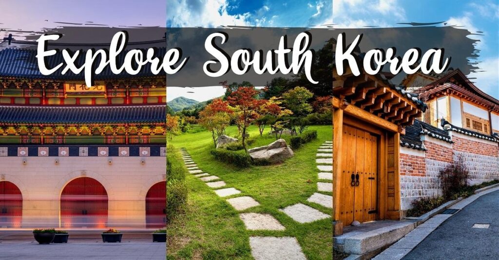 Exploring South Korea: Entertainment Awaits Exploring South Korea